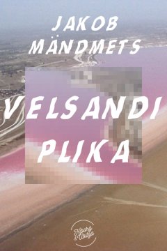 Jakob Mändmets - Velsandi plika