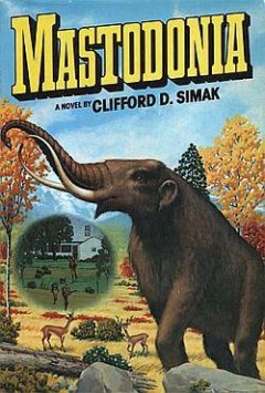 Клиффорд Саймак - Мастодония