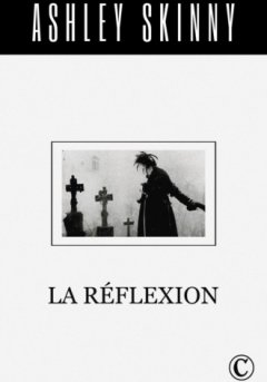 Ashley Skinny - La réflexion
